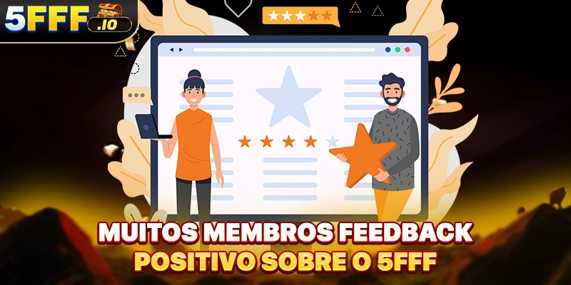 Muitos membros feedback positivo sobre