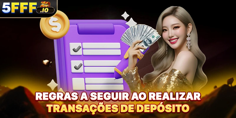Regras a seguir ao realizar transações de depósito