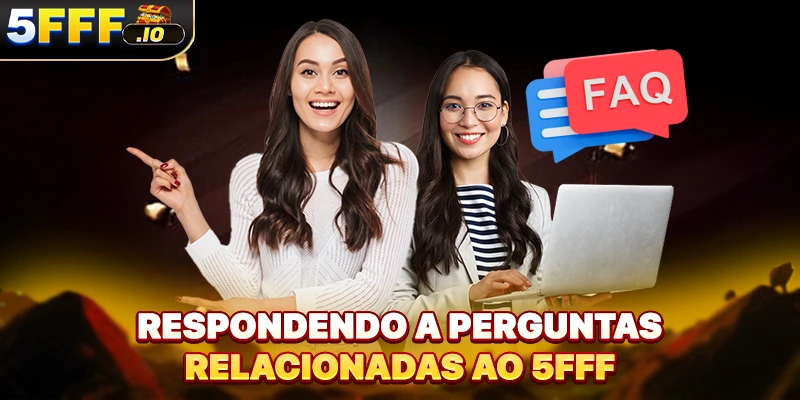 Respondendo a perguntas relacionadas ao 5FFF