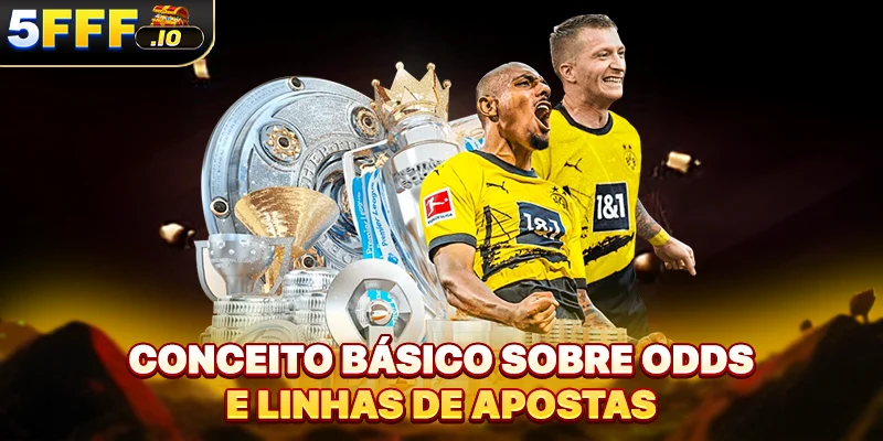 Conceito básico sobre odds e linhas de apostas