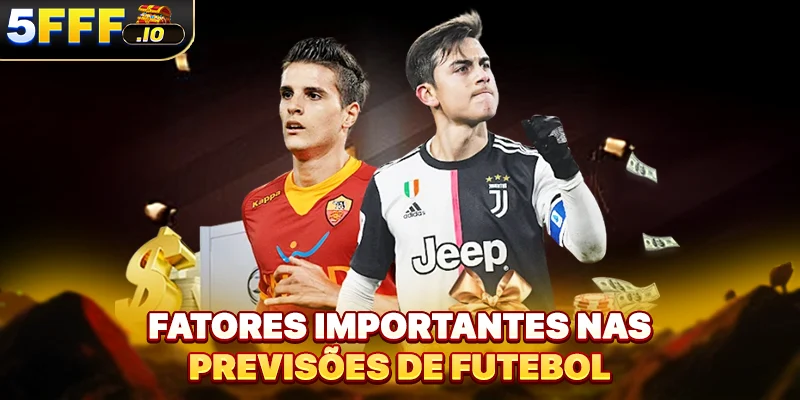 Fatores importantes nas previsões de futebol