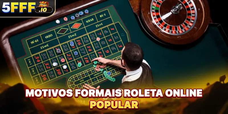 Motivos formais Roleta online popular