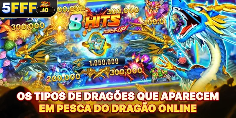 Os tipos de dragões que aparecem em pesca do dragão online