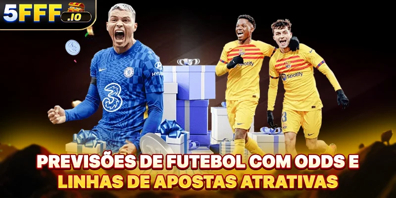 Previsões de futebol com odds e linhas de apostas atrativas